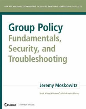 Paperback Group Policy Fundamentals, Security, and Troubleshooting Book
