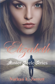 Paperback Elizabeth: Hunter Steele Series Book