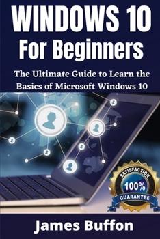 Paperback Windows 10 for Beginners: A Dummy to Expert Guide for Microsoft Windows 10 Users Book