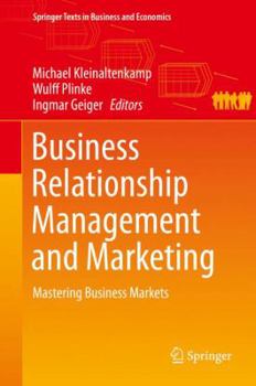 Hardcover Business Relationship Management and Marketing: Mastering Business Markets Book