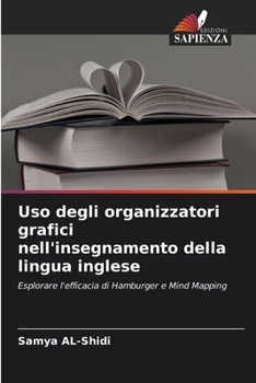 Paperback Uso degli organizzatori grafici nell'insegnamento della lingua inglese [Italian] Book