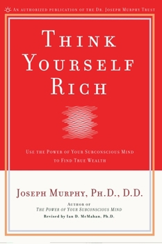 Paperback Think Yourself Rich Book