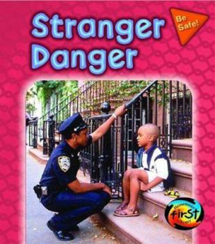 Paperback Stranger Danger (Be Safe!) Book