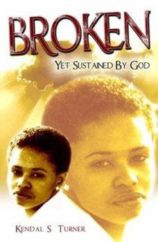 Perfect Paperback Broken Yet Sustained By God Book