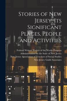 Paperback Stories of New Jersey, Its Significant Places, People and Activities Book