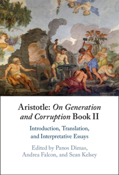 Hardcover Aristotle: On Generation and Corruption Book II Book