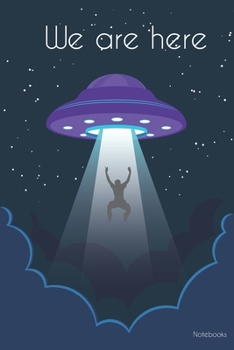 We are here: Aliens, notebook gift (6*9) inchs (legal ruled) 6 x 9 Journal with 110 pages