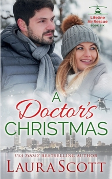 A Doctor's Christmas - Book #6 of the Lifeline Air Rescue