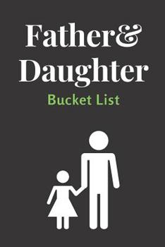 Paperback Father & Daughter Bucket List Book