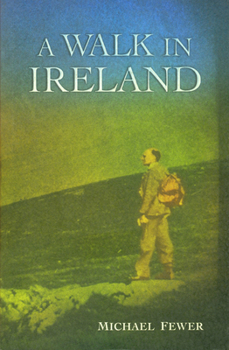 Hardcover A Walk in Ireland: An Anthology of Walking Literature in Ireland, 178 Book