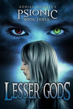 Paperback PSIONIC Book Three: Lesser Gods Book