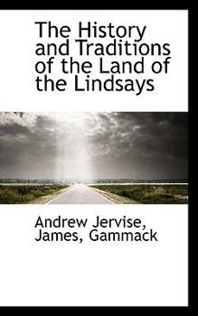 Paperback The History and Traditions of the Land of the Lindsays Book