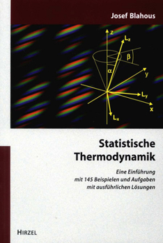 Paperback Statistische Thermodynamik: Eine Einfuhrung Mit 145 Beispielen Und Aufgaben Mit Ausfuhrlichen Losungen [German] Book