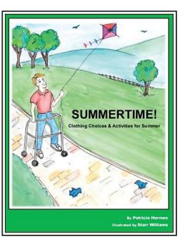 Hardcover Story Book 3 Summertime!: Clothing Choices & Activities for Summer Book