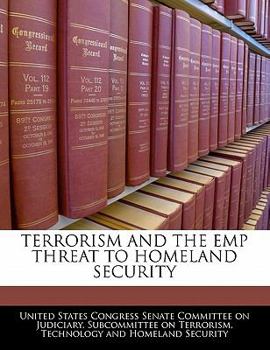 Terrorism And The Emp Threat To Homeland Security
