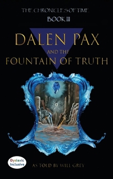Hardcover Dalen Pax and The Fountain Of Truth Book