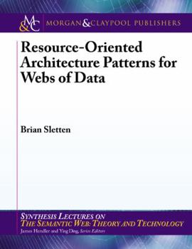 Paperback Resource-Oriented Architecture Patterns for Webs of Data Book