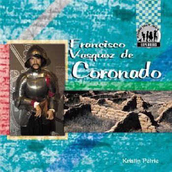Francisco Vasquez de Coronado - Book  of the Explorers