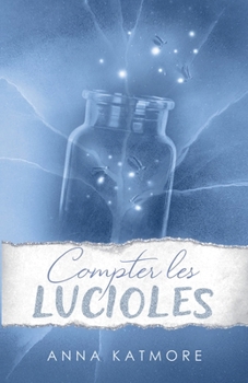 Compter les Lucioles (L'Amour Dans La Neige) (French Edition)