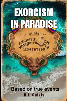 Paperback Exorcism in Paradise: Based on true events Book
