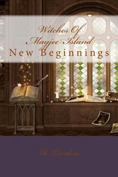 Paperback Witches Of Mayjee Island: New Beginnings Book