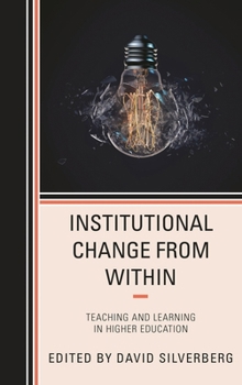 Paperback Institutional Change from Within: Teaching and Learning in Higher Education Book