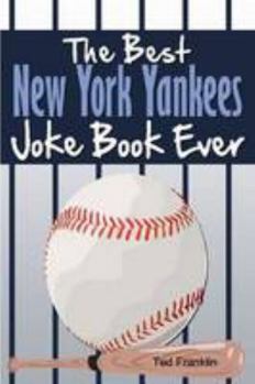 Paperback The Best New York Yankees Joke Book Ever Book