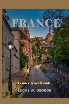 Paperback France: France travel book