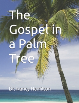 The Gospel in a Palm Tree