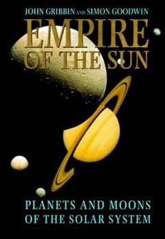 Hardcover Empire of the Sun: Planets and Moons of the Solar System Book