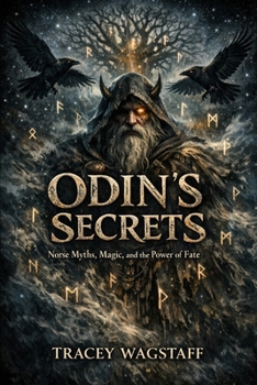 Paperback Odin's Secrets: Odin's Secrets Norse Myths, Magic, and the Power of Fate Book