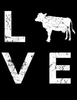 Paperback Love: blanko Notizbuch A4 mit einer Kuh f?r einen Landwirt oder einen Landwirtin in der Landwirtschaft Book