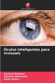 Óculos inteligentes para invisuais (Portuguese Edition)
