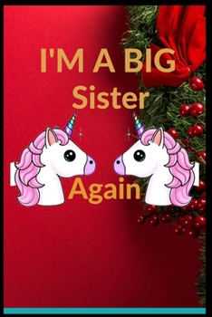 I'Am Big Sister Again: lined notebook / Blank journal gift 100 page 6x9 inches soft cover matte finish,  Appreciation and Journaling   NoteBook  is the best Gifts.