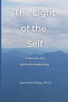 Paperback The Light of the Self: A Memoir of a Spiritual Awakening Book