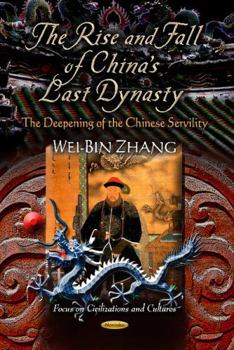 Paperback The Rise and Fall of China's Last Dynasty Book