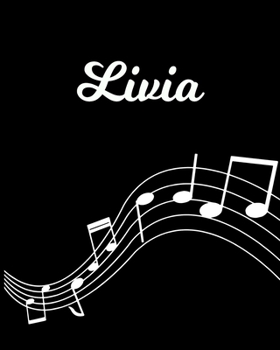 Livia: Sheet Music Note Manuscript Notebook Paper | Personalized Custom First Name Initial L | Musician Composer Instrument Composition Book | 12 ... Guide | Create Compose & Write Creative Songs