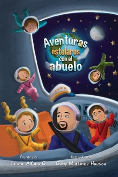 Paperback Aventuras estelares con el abuelo [Spanish] Book