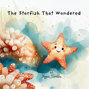 Paperback The Starfish That Wondered Book