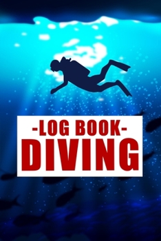Log Book Diving: Scuba log book - Diving journal - Record your dives