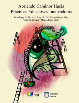 Paperback Abriendo Caminos Hacia Prácticas Educativas Innovadoras [Spanish] Book