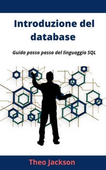 Introduzione del database: Guida passo passo del linguaggio SQL