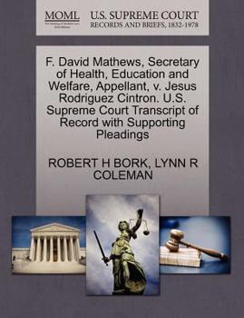 Paperback F. David Mathews, Secretary of Health, Education and Welfare, Appellant, V. Jesus Rodriguez Cintron. U.S. Supreme Court Transcript of Record with Supp Book