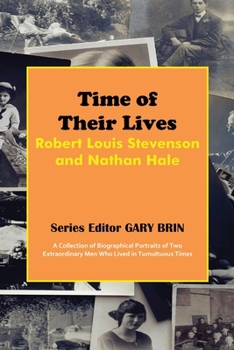 Time of Their Lives : Robert Louis Stevenson and Nathan Hale