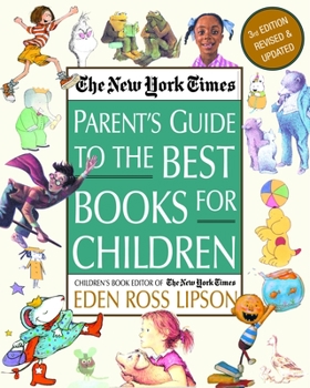 Paperback The New York Times Parent's Guide to the Best Books for Children: 3rd Edition Revised and Updated Book