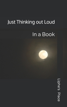 Paperback Just Thinking out Loud: In a Book