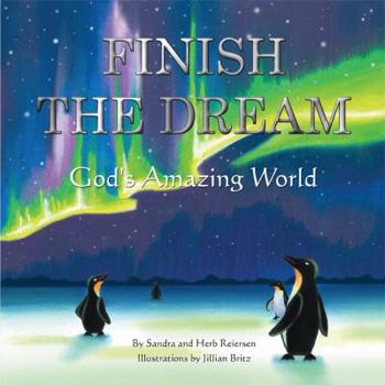 Hardcover Finish the Dream - God's Amazing World Book