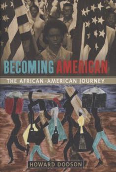 Hardcover Becoming American: The African-American Journey Book