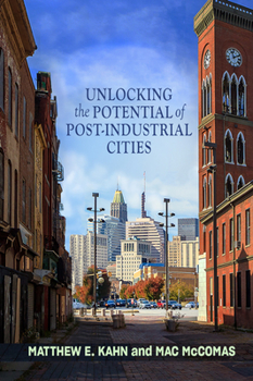 Paperback Unlocking the Potential of Post-Industrial Cities Book