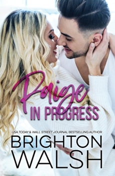 Paige in Progress - Book #3 of the Reluctant Hearts